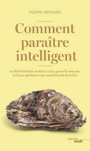 Comment paraître intelligent ?