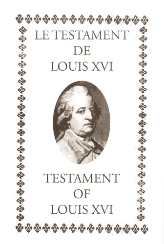 Le testament de Louis XVI. Testament of Louis XVI