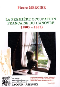 La première occupation française du Hanovre (1803-1805)