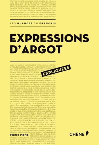 Expressions d'argot expliqués de Pierre Merle - Livre - Decitre