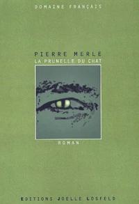 La Prunelle Du Chat