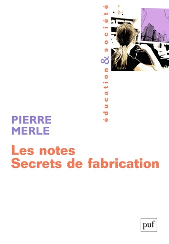 Les notes. Secrets de fabrication