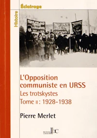 L'opposition communiste en URSS : les trotskystes (1928-1938)