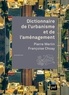 Pierre Merlin et Françoise Choay - Dictionnaire de l'urbanisme et de l'aménagement.