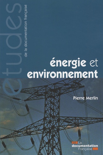 Pierre Merlin - Energie et environnement.