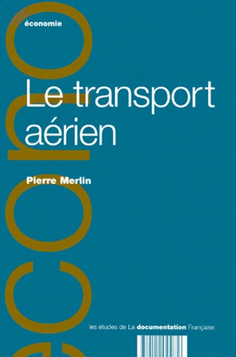 Pierre Merlin - Le transport aérien.
