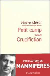 Petit camp suivi de Crucifiction