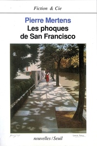 Pierre Mertens - Les phoques de San Francisco.