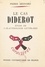 Le cas Diderot. Étude de caractérologie littéraire