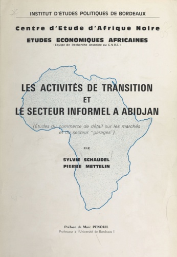 Les activités de transition et le secteur informel à Abidjan. Études du commerce de détail sur les marchés et du secteur garages