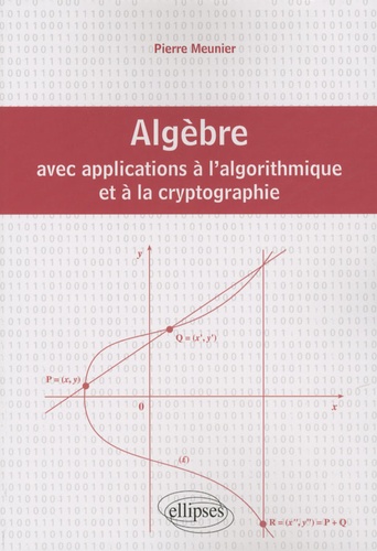 Algèbre avec applications à l'algorithmique et à la crytographie