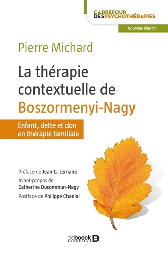 La thérapie contextuelle de Boszormenyi-Nagy. Enfant, dette et don en thérapie familiale