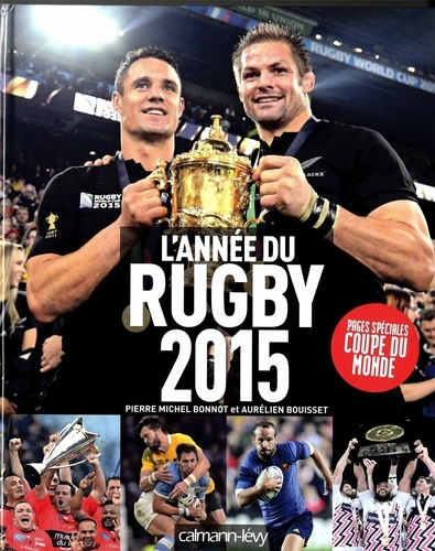 Pierre-Michel Bonnot et Aurélien Bouisset - L'année du rugby 2015.