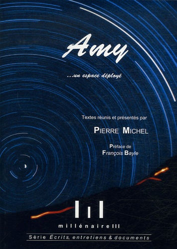 Pierre Michel - Gilbert Amy... un espace déployé.