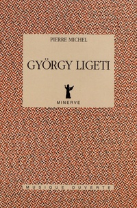 Pierre Michel - György Ligeti.