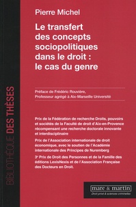 Pierre Michel - Le transfert des concepts sociopolitiques dans le droit : le cas du genre.