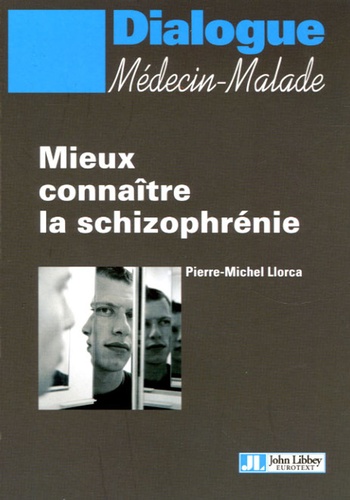 Mieux connaître la schizophrénie