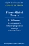 Pierre-Michel Menger - La différence, la concurrence et la disproportion - Sociologie du travail créateur.