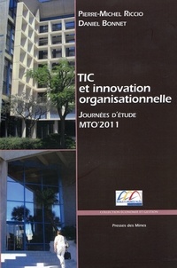 Pierre-Michel Riccio et Daniel Bonnet - TIC et innovation organisationnelle - Journées d'étude MTO'2011.