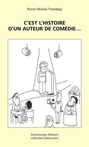 C'est l'histoire d'un auteur de comédie...