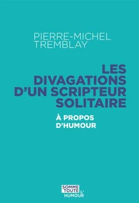 Les divagations d'un scripteur solitaire