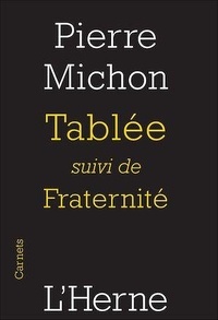 Pierre Michon - Tablée.