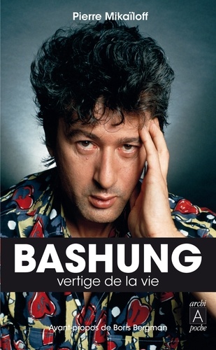 Bashung, vertige de la vie