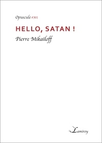 Pierre Mikaïloff - Hello, Satan !.