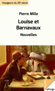 Pierre Mille - Louise et Barnavaux.