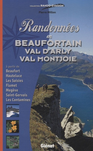 Pierre Millon - Randonnées en Beaufortain, Val d'Arly, Val Montjoie.
