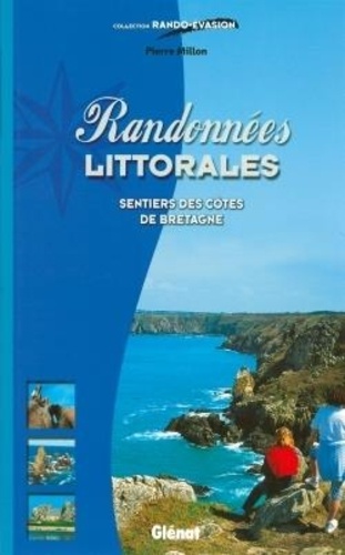 Pierre Millon - Randonnées littorales - Sentiers des côtes de Bretagne.