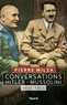 Pierre Milza - Conversations Hitler-Mussolini - 1934-1944.