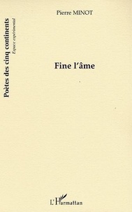 Pierre Minot - Fine L'Ame.
