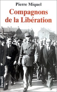 Pierre Miquel - Compagnons de la Libération.