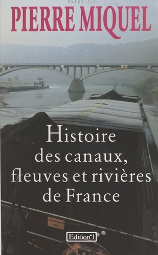 Histoire des canaux, fleuves et rivières de France