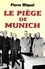 Le piège de Munich