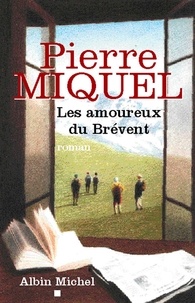 Pierre Miquel - Les Amoureux du Brévent.
