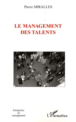 Pierre Mirallès - Le management des talents.
