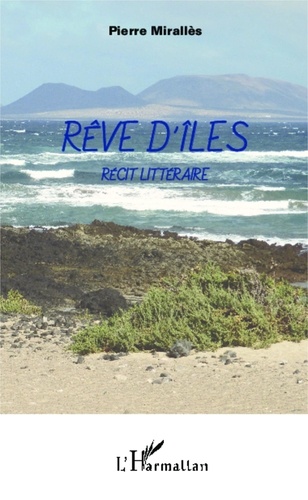 Pierre Mirallès - Rêve d'îles.