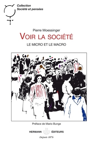 Pierre Moessinger - Voir la société - Le micro et le macro.