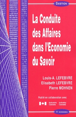 Pierre Mohnen et Louis-A Lefebvre - La Conduite Des Affaires Dans L'Economie Du Savoir.