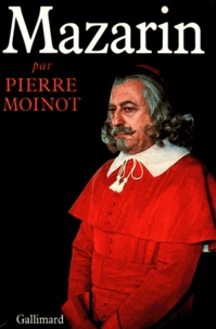 Pierre Moinot - Mazarin.
