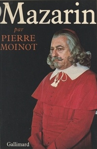Pierre Moinot et Pierre Cardinal - Mazarin.