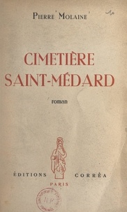 Pierre Molaine - Cimetière Saint-Médard.