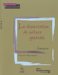 Pierre Molimard - La dissertation de culture générale.
