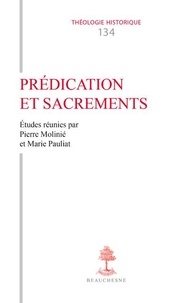 Pierre Molinié et Marie Pauliat - Prédication et sacrements.
