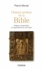 Histoire profane de la Bible. Origines, transmission et rayonnement du Livre saint