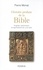 Histoire profane de la Bible. Origines, transmission et rayonnement du Livre saint