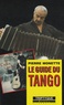 Pierre Monette - Le guide du tango.
