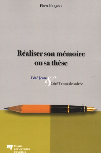 Pierre Mongeau - Réaliser son mémoire et sa thèse - Côtés Jeans et Côté Tenue de soirée.